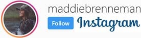 Follow maddiebrenneman on Instagram logo - Click to visit